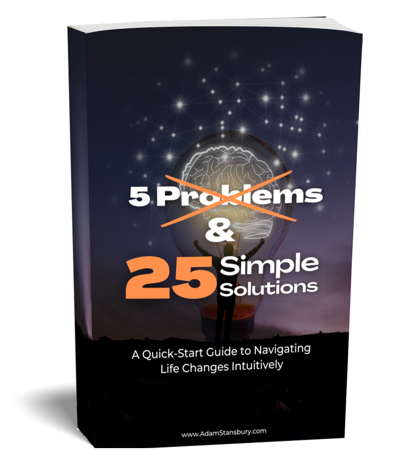 5 Problems and 25 Solutions Guide to help you navigate challenging life situations.